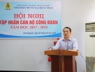 Hội nghị tập huấn công tác Công đoàn năm học 2017 - 2018