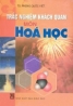 Trắc nghiệm khách quan môn Hoá học